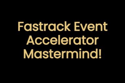 Fastrack Event Accelerator Mastermind